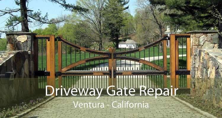 Driveway Gate Repair Ventura - California